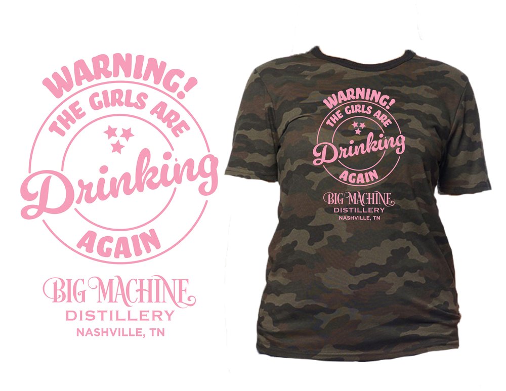 Camo Girls Are Drinking Again Shirt